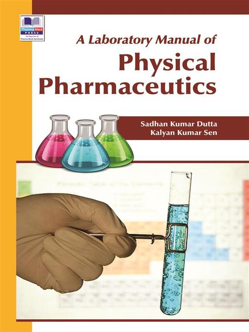 Title details for A Laboratory Manual of Physical Pharmaceutics by Sadhan Kumar Dutta - Wait list
